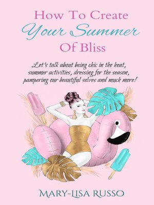 cover image of How to Create Your Summer of Bliss